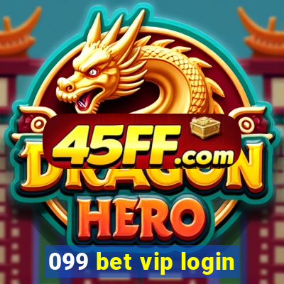099 bet vip login